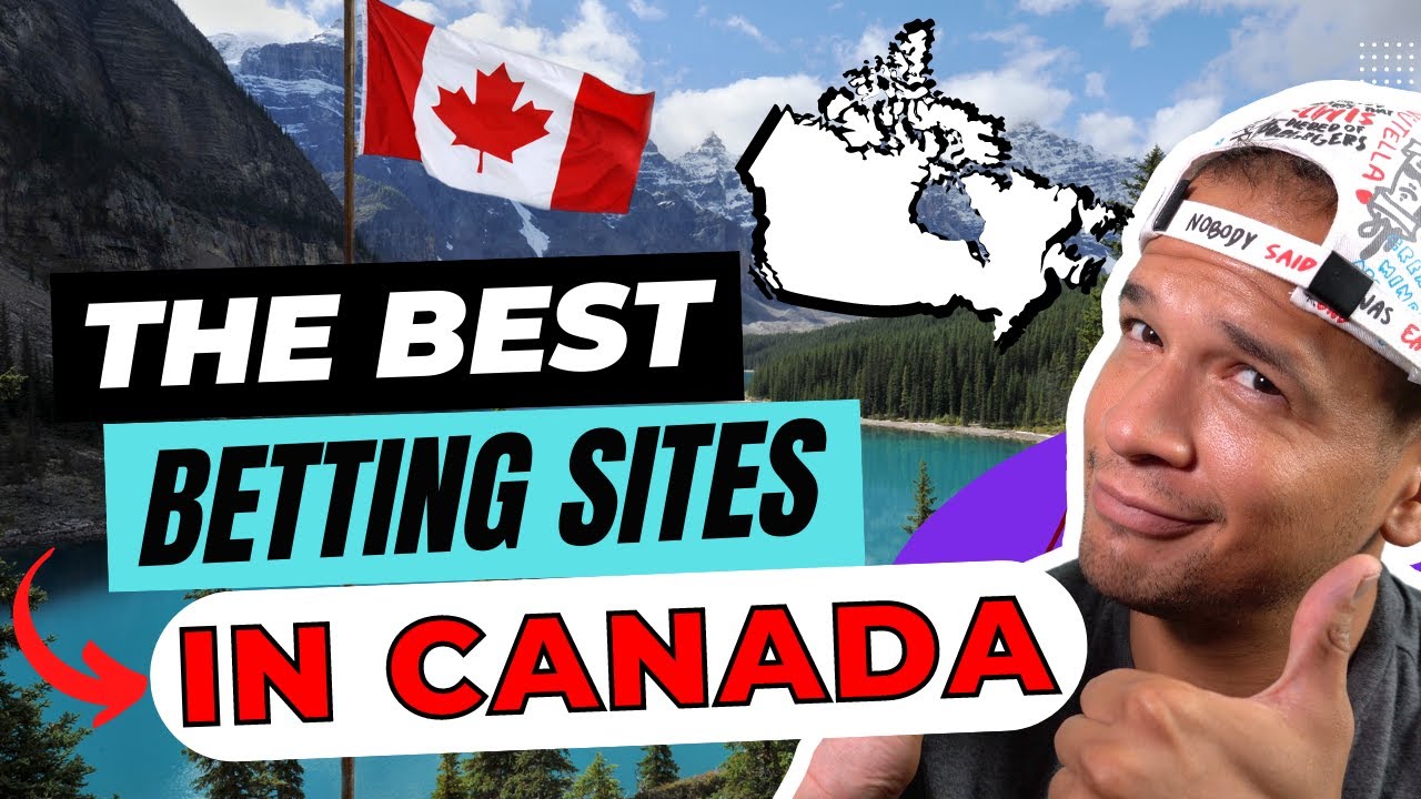 The Best Betting Sites in Canada of 2025 🇨🇦