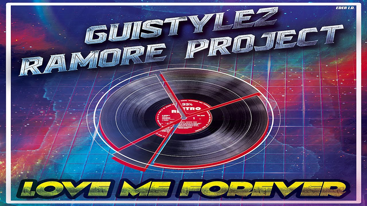 GuiStylez & Ramore Project - Love Me Forever (Passion Mix)
