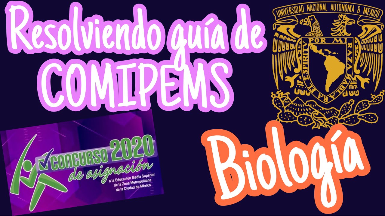 Resolviendo guía de BIOLOGÍA COMIPEMS  ¡FÁCIL!
