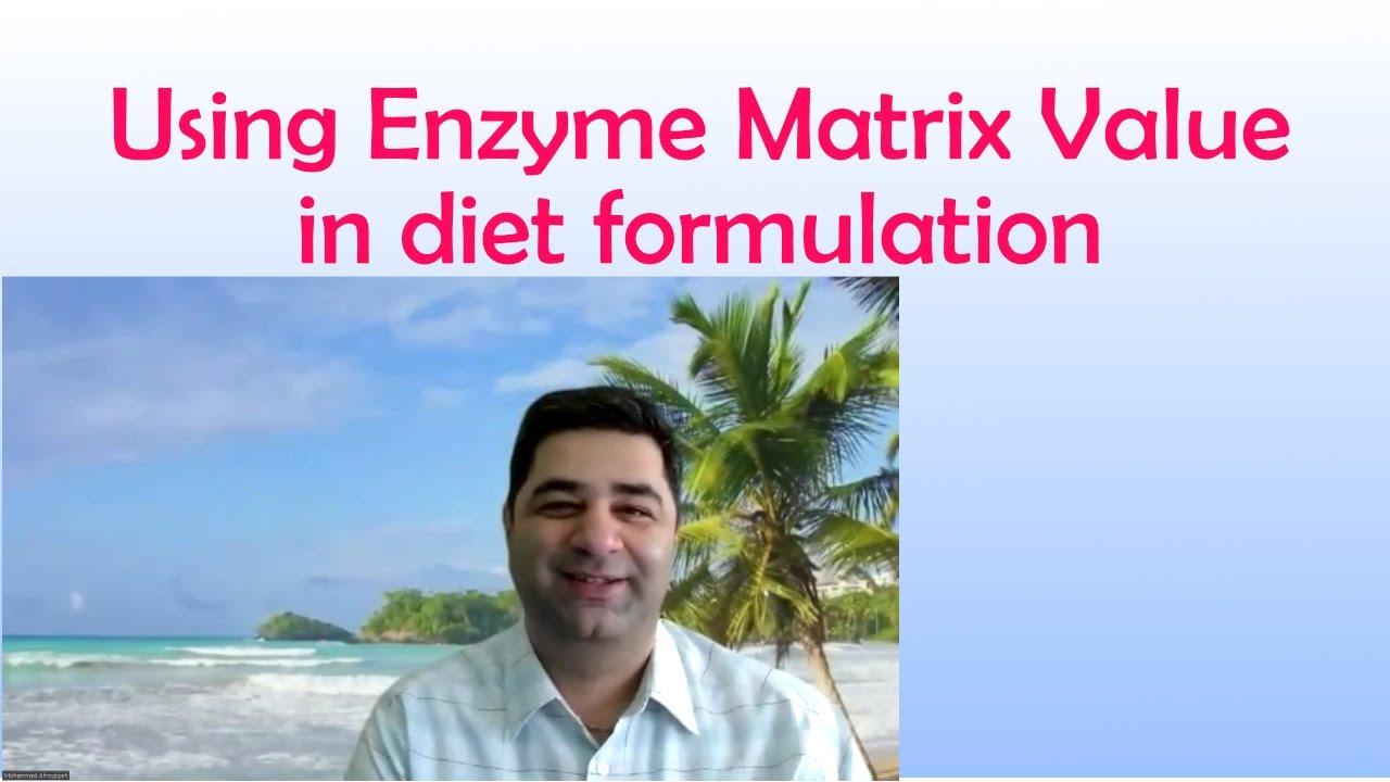 Enzyme Matrix Value in Poultry Diet Formulation