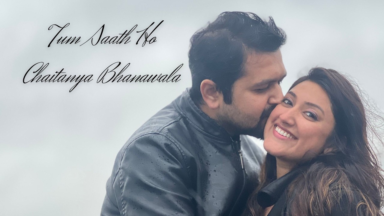 Tum Saath Ho - Chaitanya Bhanawala | Valentine's Day Special