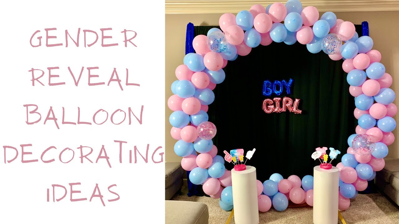 Gender Reveal Balloon Decorating Ideas | Ideas for a Gender Reveal | Baby Shower Ideas