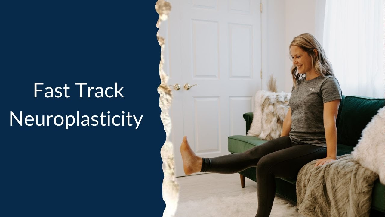 Fast Track Neuroplasticity