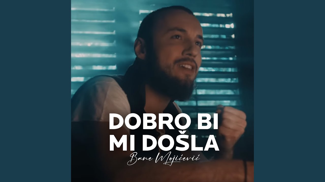Dobro bi mi dosla