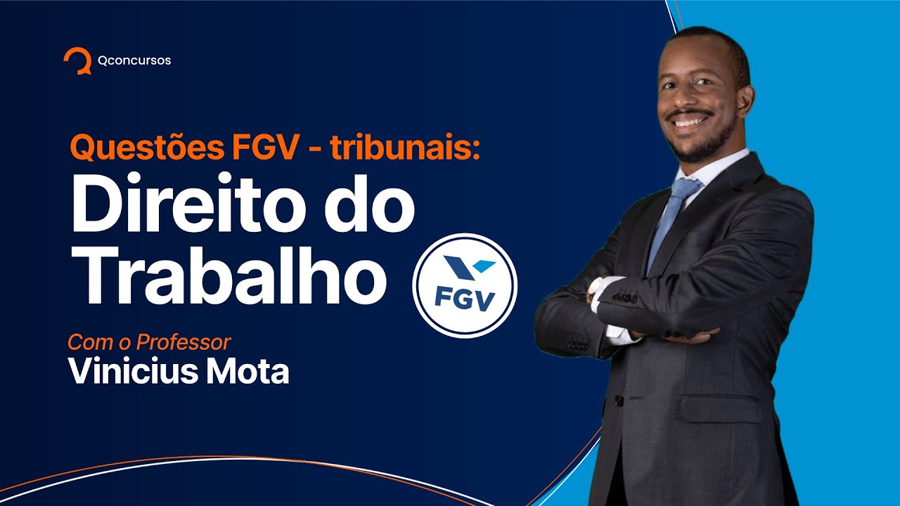 Concurso tribunais: questões FGV de Direito do Trabalho #aovivo