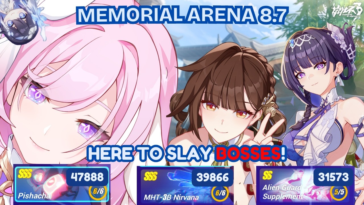 Here to Slay Bosses! | Ex-Memorial Arena 8.7 All Stages | Honkai Impact 3rd