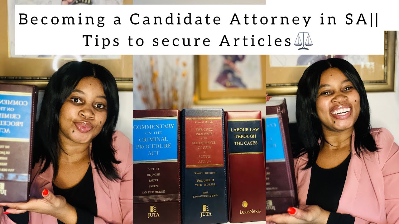 #Becoming a Candidate Attorney in SA || Tips to secure articles #southafricanyoutuber
