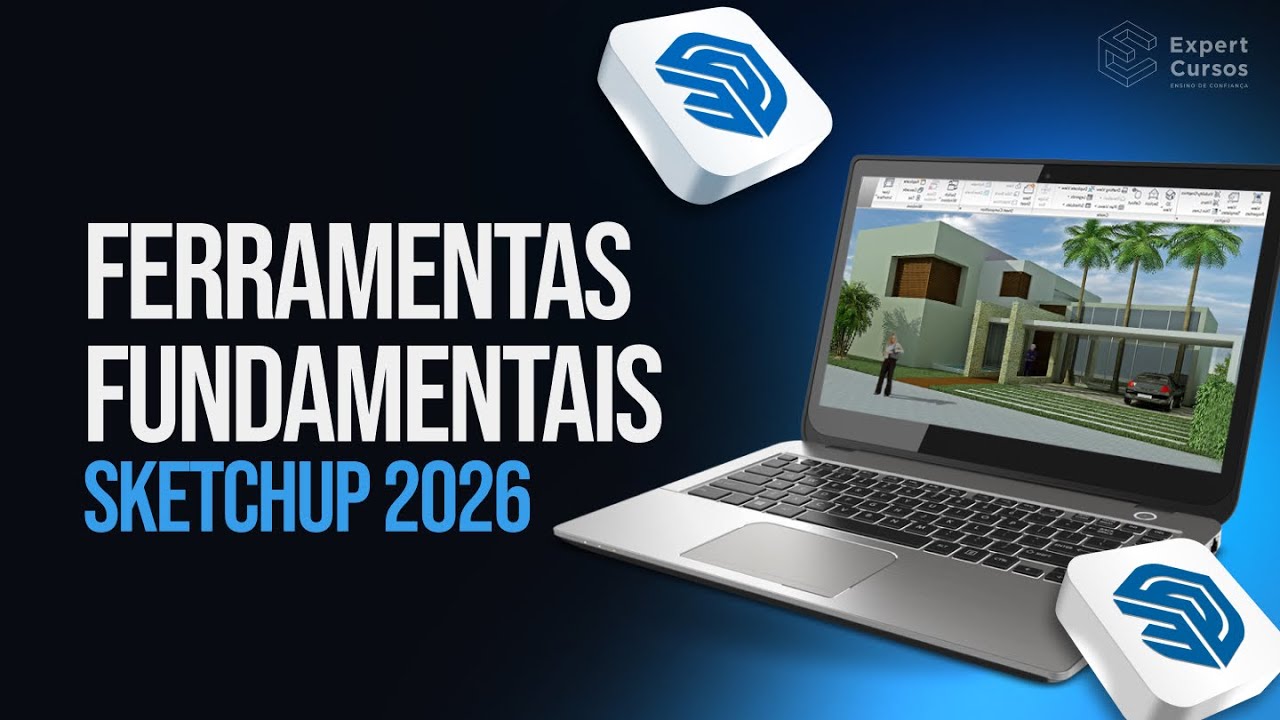 FERRAMENTAS FUNDAMENTAIS SKETCHUP 2026
