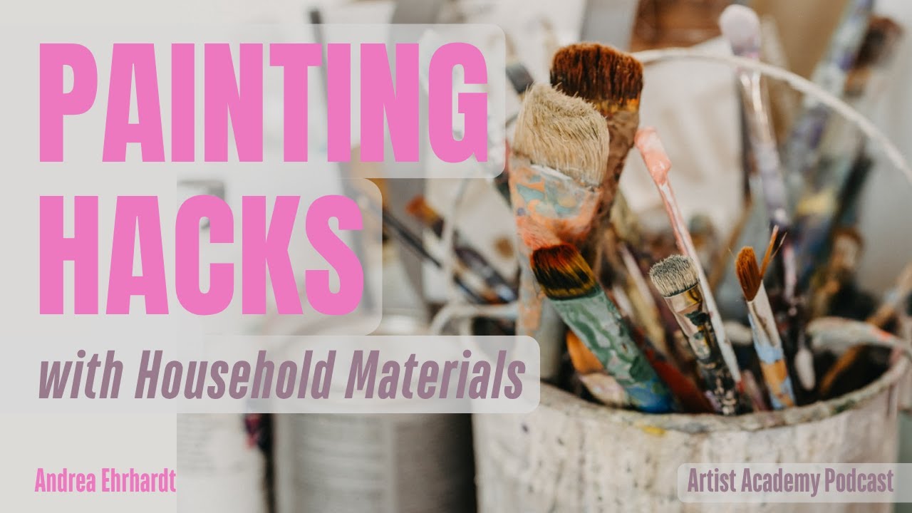 388. Painting Hacks with Household Materials