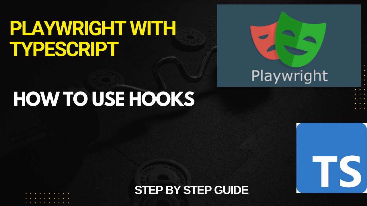 How to use Hooks in Playwright | Easy explanation for beginners