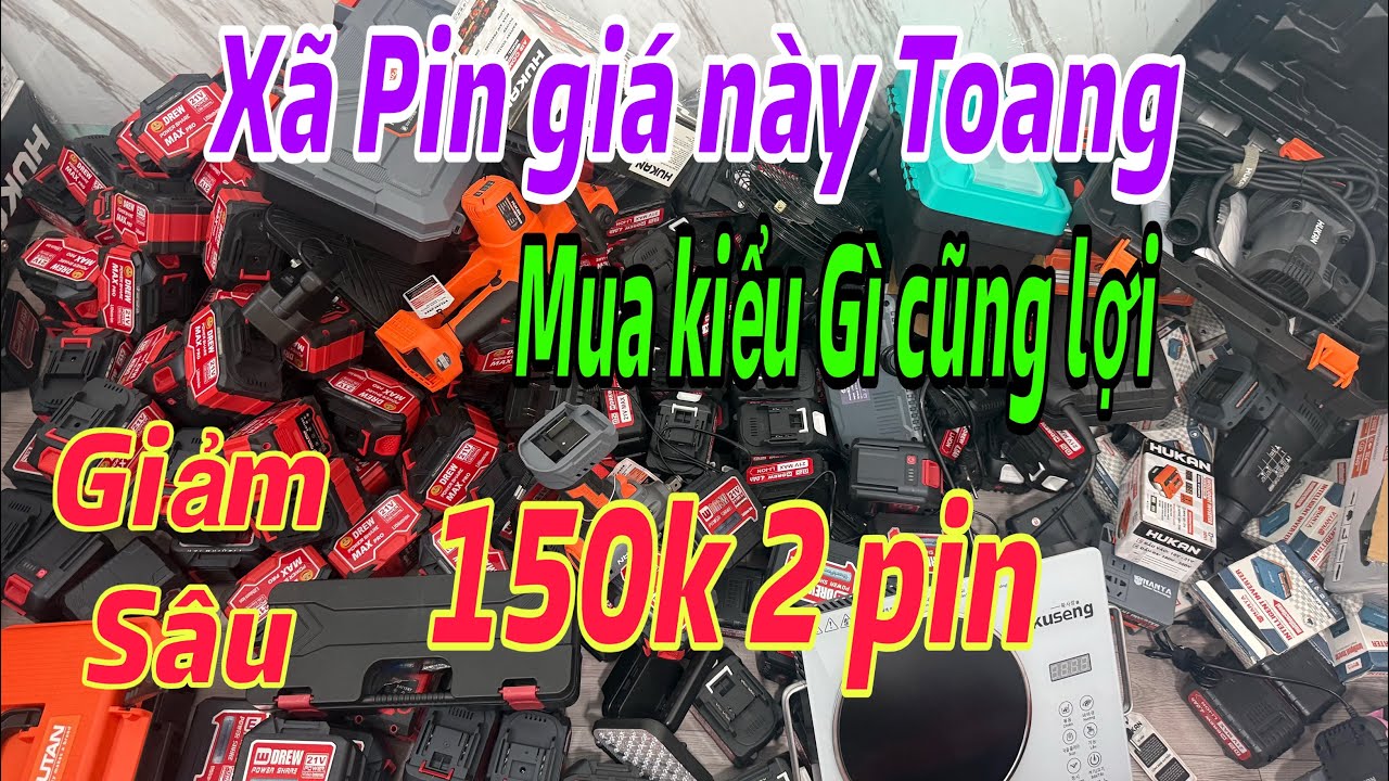 Xã lô pin giá nay thì toan luôn giảm hết 150k 2 pin chơi sao lại