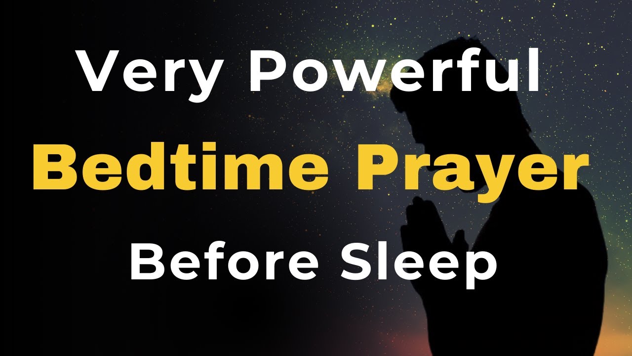 Watch what Happens As You Pray Tonight. very Powerful Bedtime Prayer For God’s Protection and guide