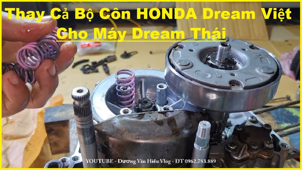 Thay Cả Bộ Côn Nồi Xịn HONDA Dream Việt Cho Động Cơ Dream Thái