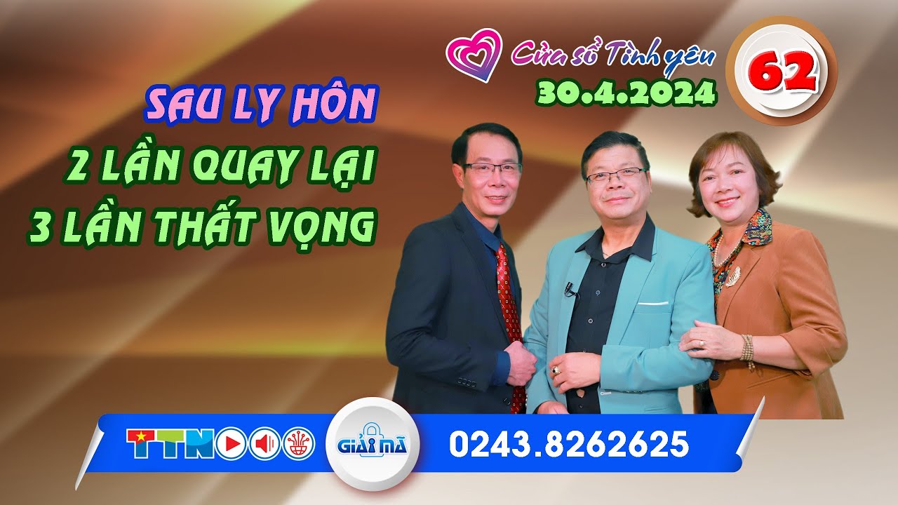 Sau ly hôn - 2 lần quay lại - 3 lần thất vọng | Cửa sổ tình yêu 62