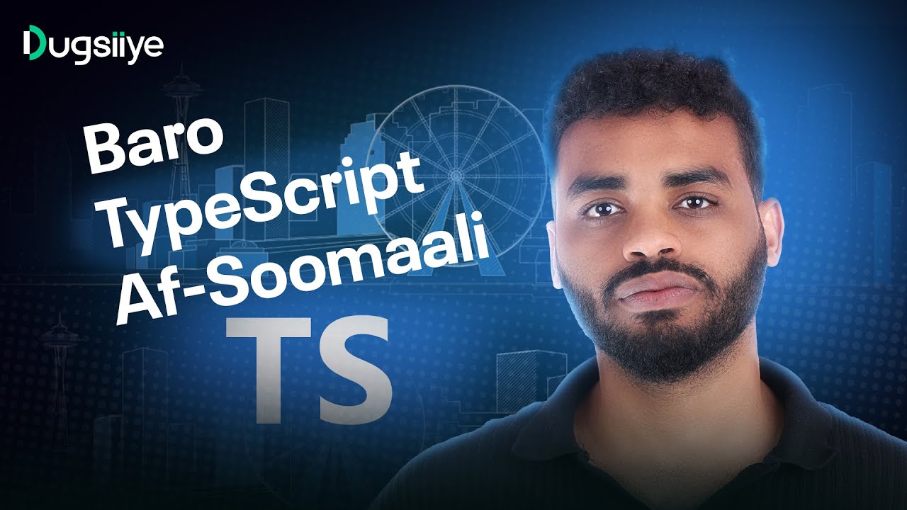 Baro TypeScript | TypeScript Af Soomaali Crash Course | TypeScript Af Soomaali