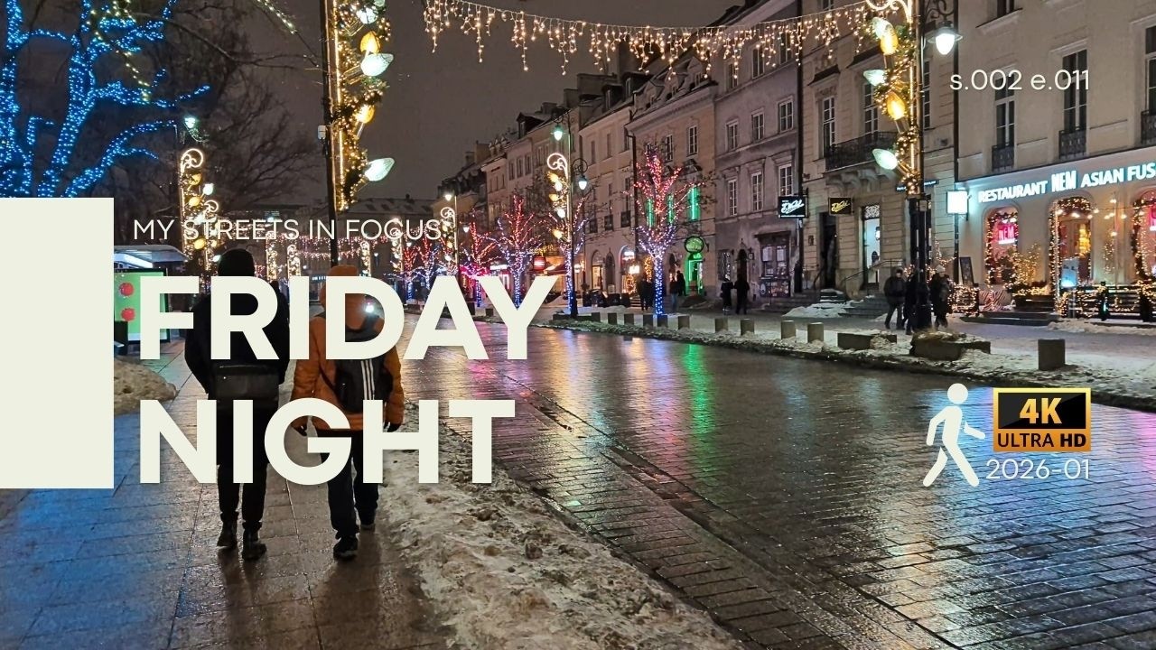Friday Night in Warsaw - Evening Walk from Vistula River to Nowy Świat - no talking, 4K
