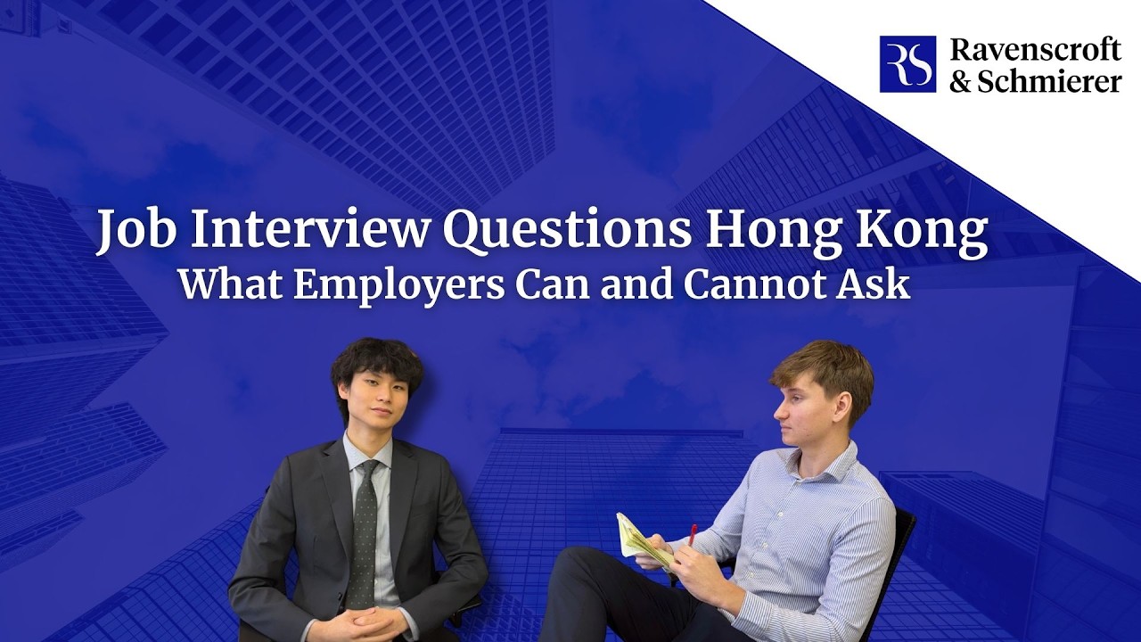 Job Interview Questions Hong Kong: What Employers Can and Cannot Ask | Ravenscroft & Schmierer
