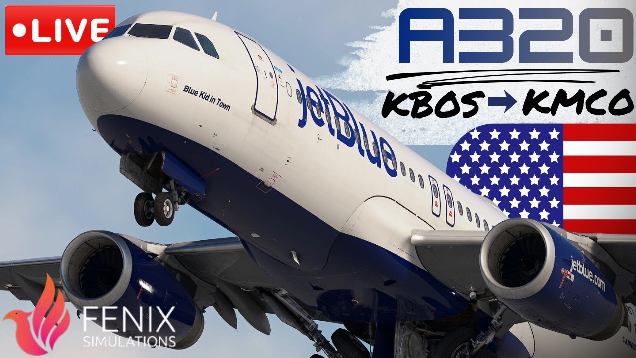 🔴MSFS LIVE | JetBlue Real World Ops ✈️Boston ↔ Orlando✈️ FENIX | #msfs2020