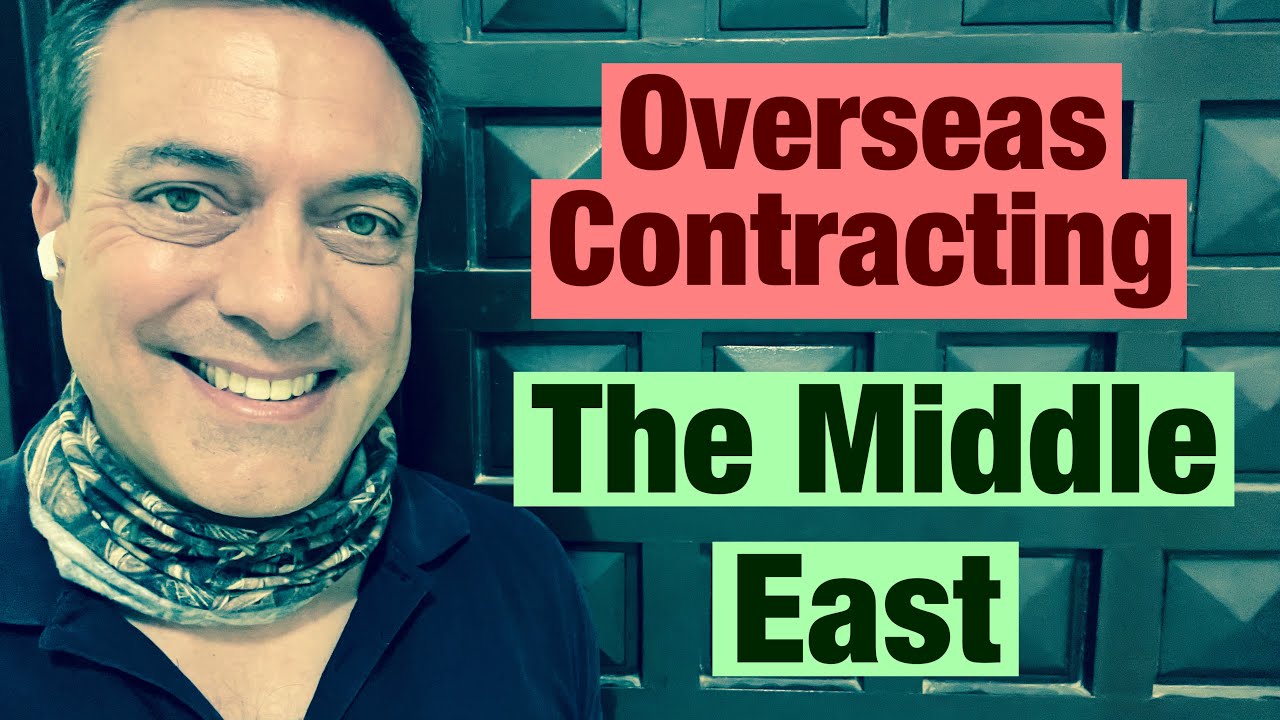 Overseas Contracting, Working in the Middle East, Middle East jobs