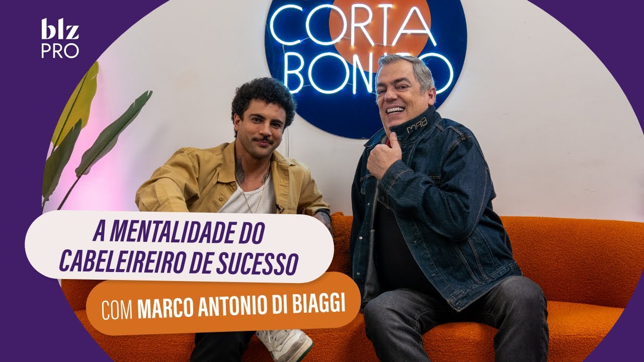 A mentalidade do cabeleireiro de sucesso com  Marco Antonio de Biaggi - CB #85