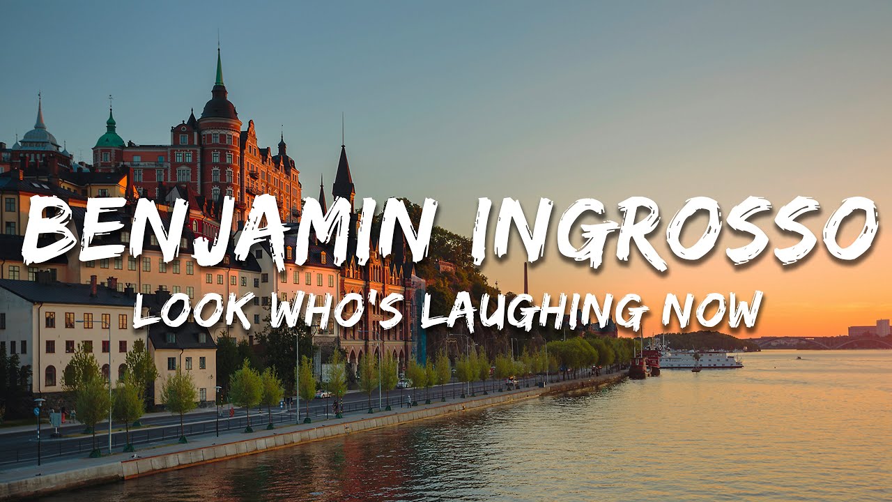 Benjamin Ingrosso - Look Who's Laughing Now (Lyrics)