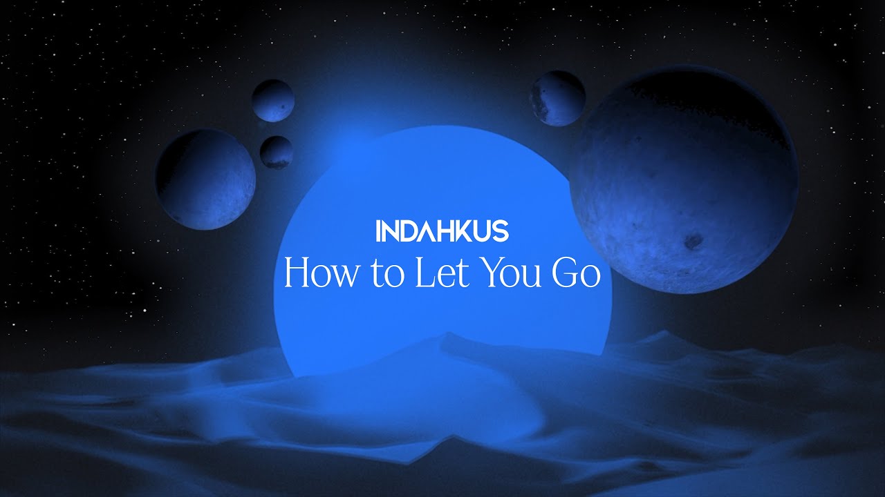 INDAHKUS - How to Let You Go (Official Lyrics Video)
