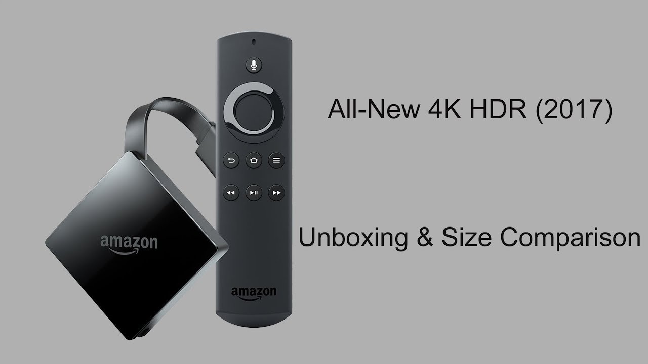 All-New Fire TV (2017) Unboxing & Quick Size Comparison