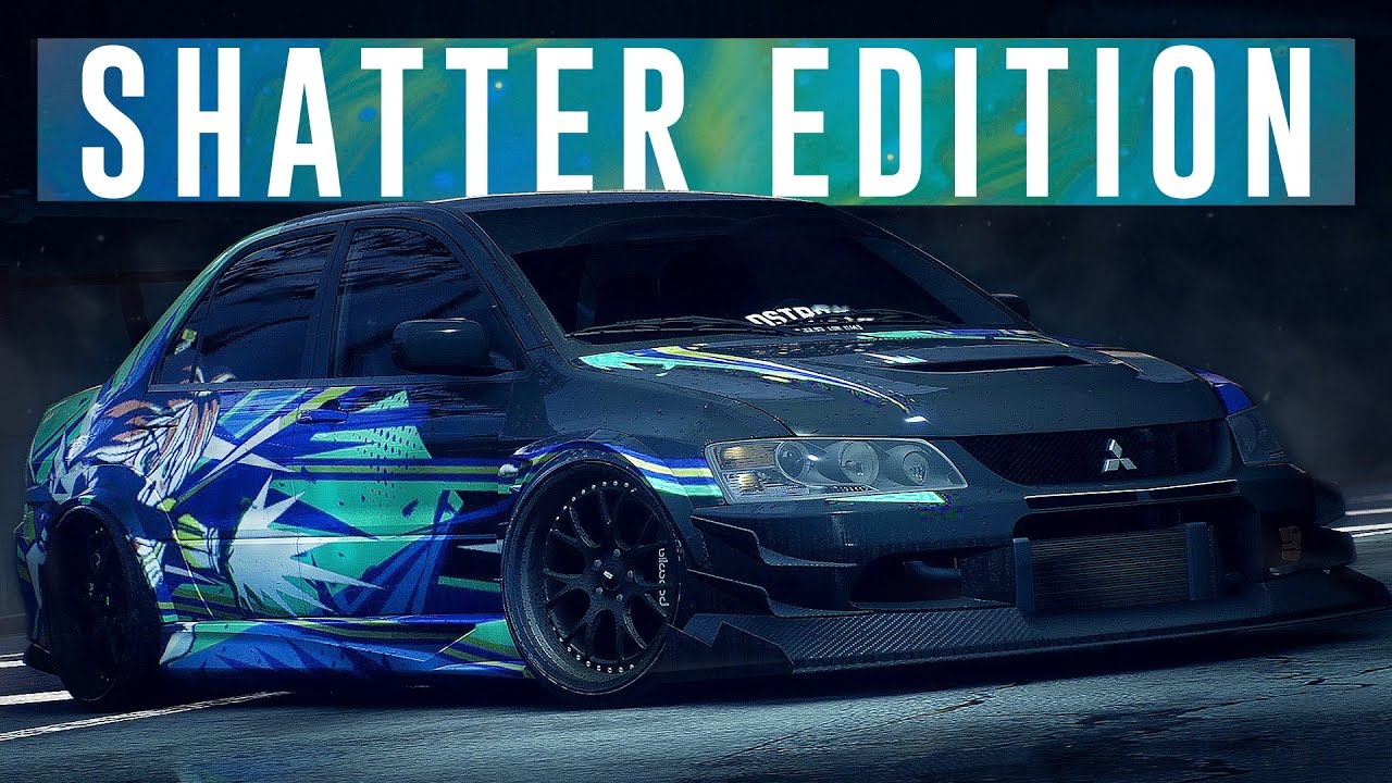 SHATTER EDITION EVO / NEED FOR SPEED