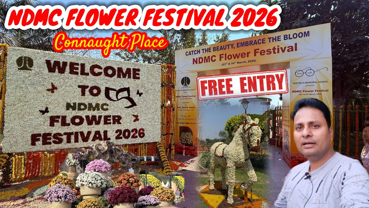 NDMC Flower Festival 2026 | Flower Festival Connaught Place  2026 