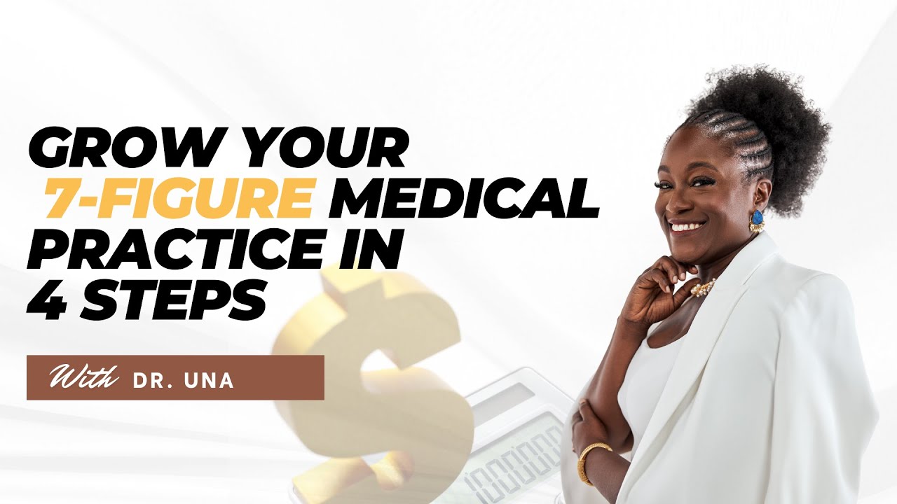 How to Grow a 7-Figure Medical Practice in 4 Simple Steps (Tried & Tested)