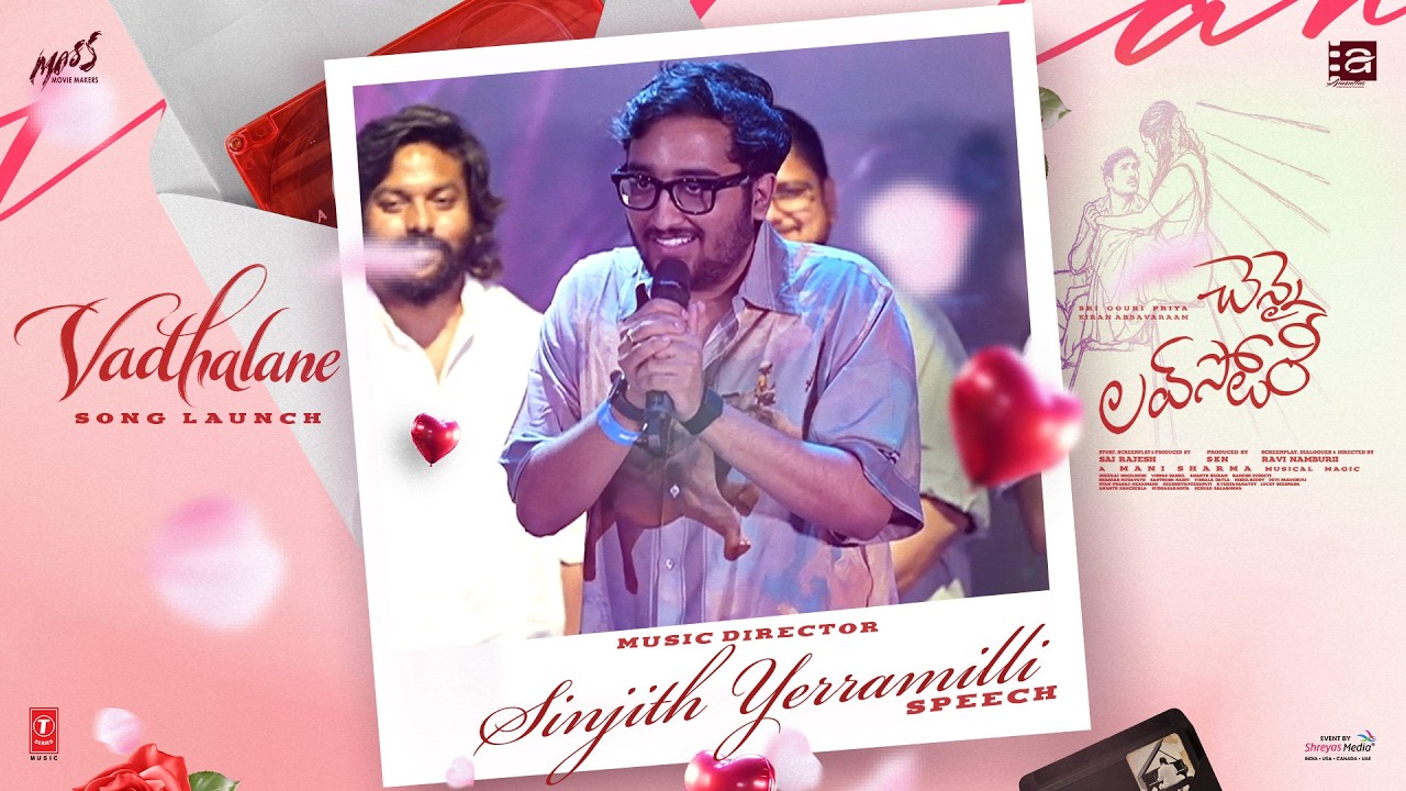 Music Director Sinjith Yerramilli Speech at Vadhalane Song Launch Event | Chennai Love Story