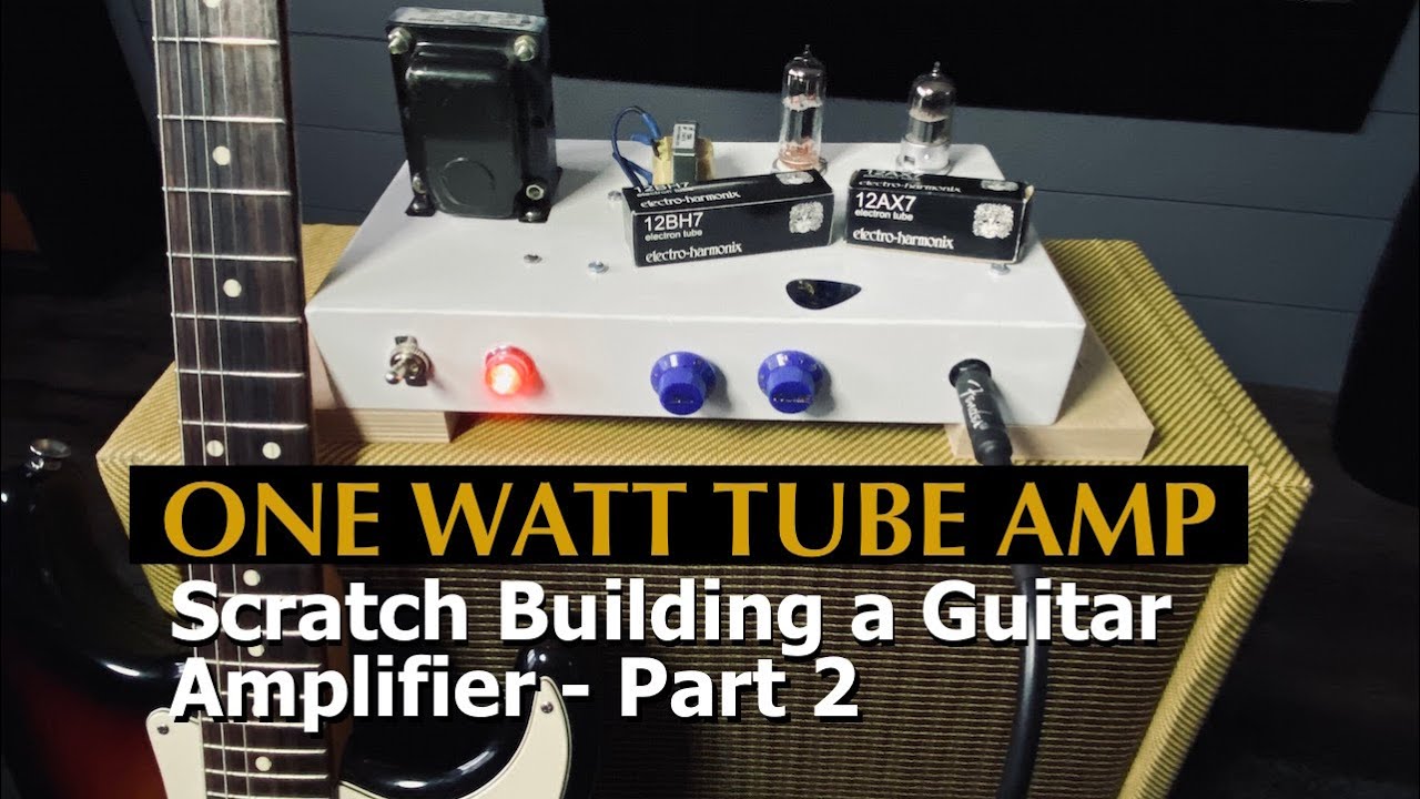 Making a 1 WATT TUBE AMP-Part 2: Wiring, Testing & PLAYING // Building a guitar amp from scratch!