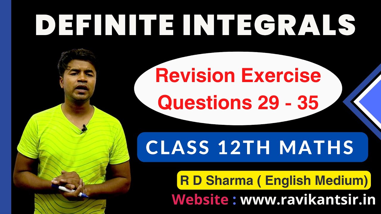 Definite Integrals  | Class 12th R D Sharma Maths Solution | Revision Exercise Questions 29 - 35