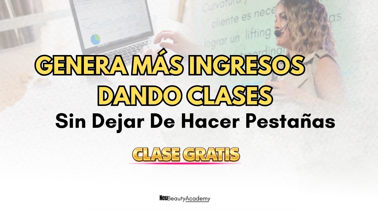 Cursos de Pestañas: Cómo generar más ingresos dando clases (sin dejar tus clientas)
