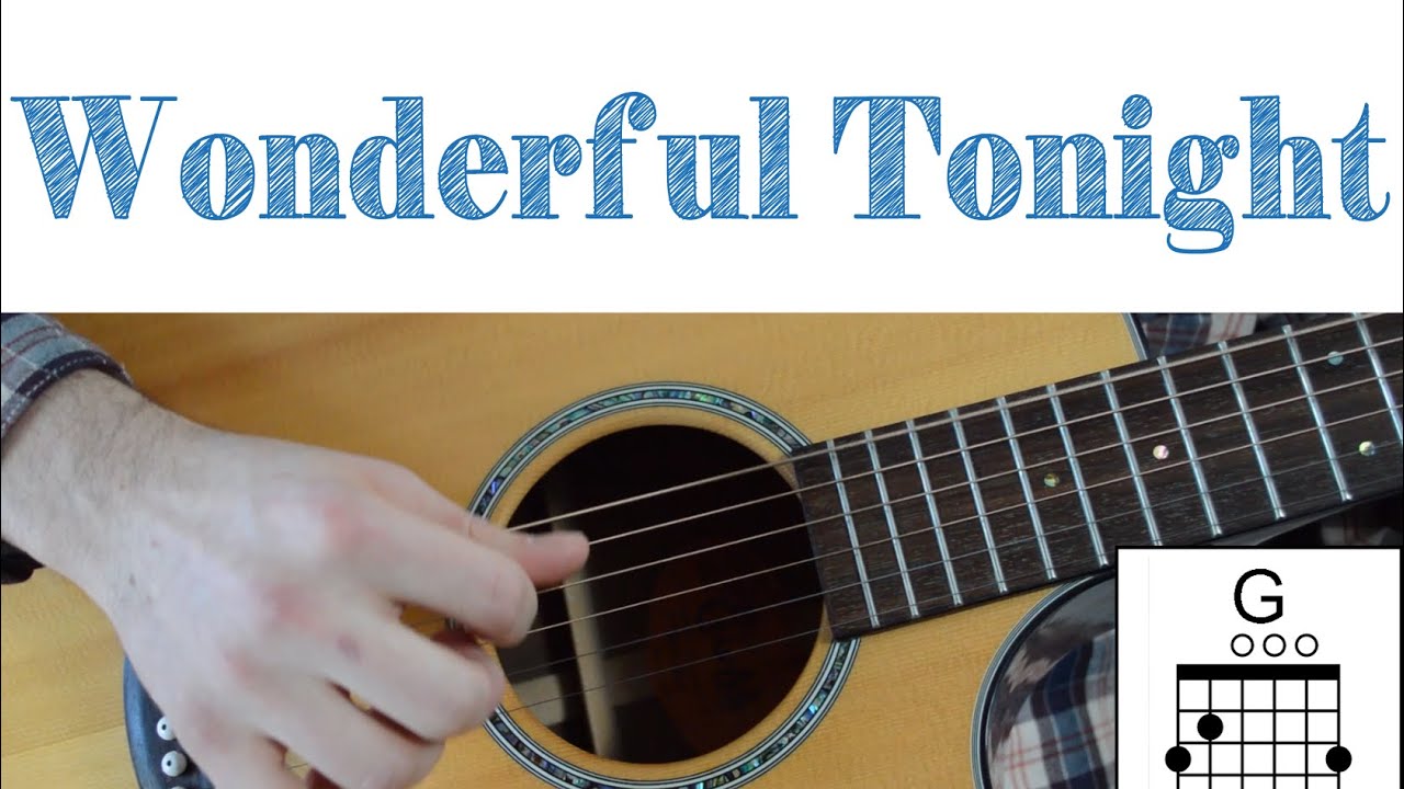 Wonderful Tonight Easy Guitar Lesson - Chords, Strumming and Lead | Eric Clapton