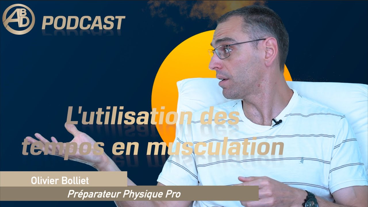Episode#24 - L'utilisation des tempos en musculation avec O. Bolliet