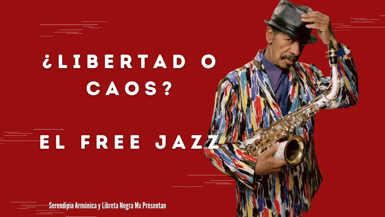 &iquest;Qu&eacute; es el Free Jazz o la Improvisaci&oacute;n Libre? #LaHojaPautada