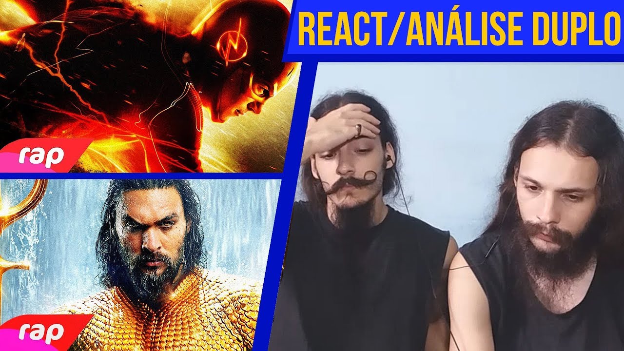 [REACT/ANÁLISE] 7 MINUTOZ DUPLO: RAP DO FLASH + RAP DO AQUAMAN