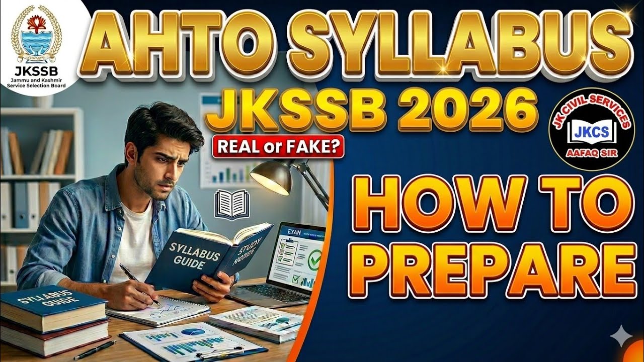 JKSSB AHTO 2026 SYLLABUS UPDATE - HOW TO PREPARE - OFFICIAL SYLLABUS - REAL OR FAKE 