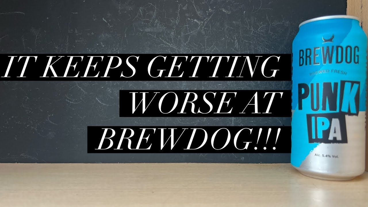 Brewdog Punk IPA Review 2025 , Why Did Martin Dickie Leave Brewdog? , 2000 Pubs Remove Punk IPA