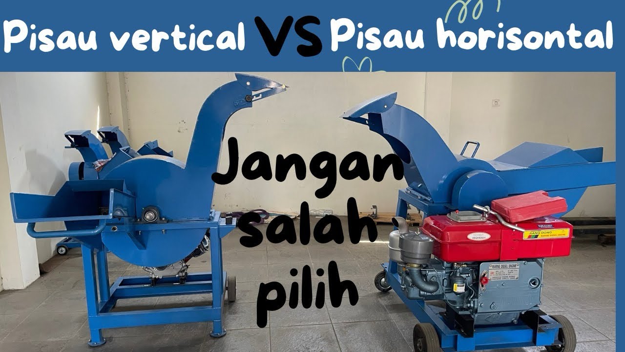 Chopper pisau vertical atau horisontal, jangan salah pilih#peternakkambing #peternaksapiindonesia