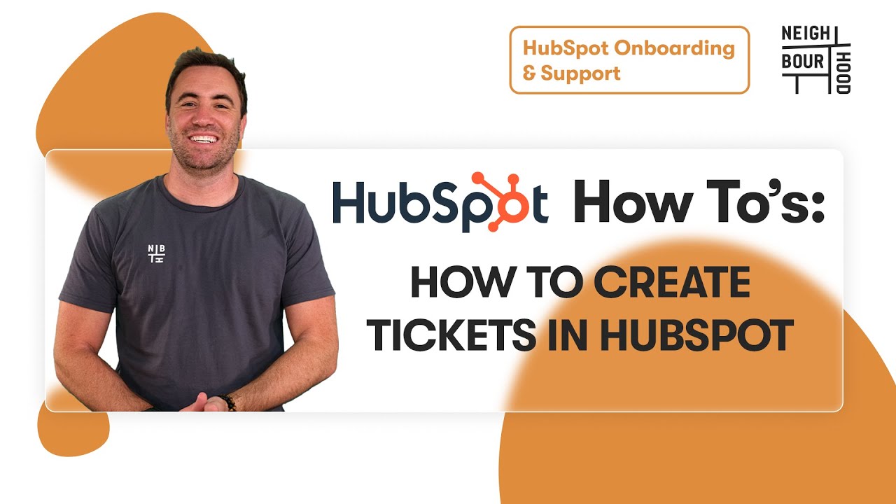 How to Create Tickets in Hubspot| HubSpot How To's with Neighbourhood