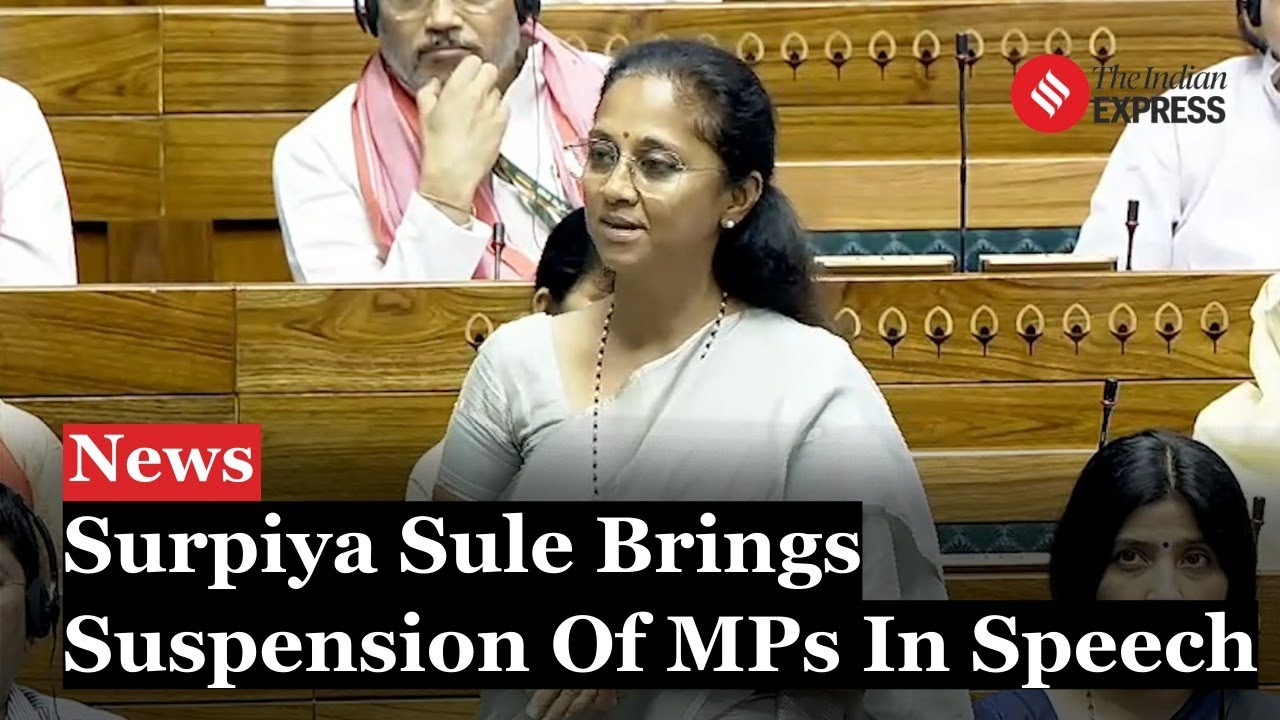 Supriya Sule Urges Om Birla To Prevent Future Expulsions In Lok Sabha