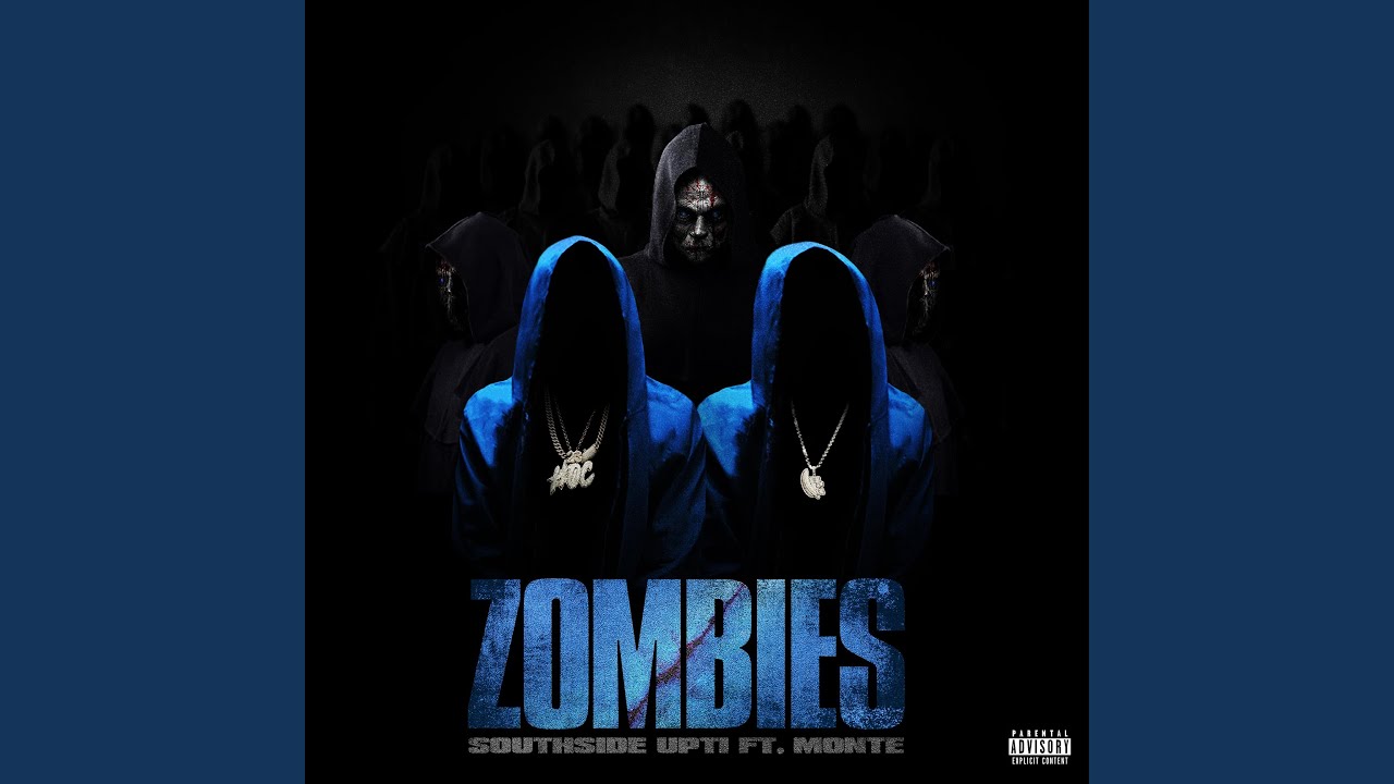 Zombies (feat. Lil Monté)