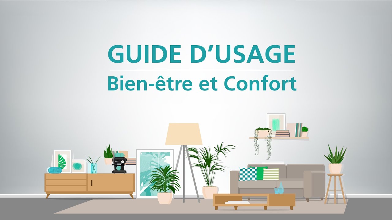 GUIDE D'USAGE BIEN ETRE ET CONFORT