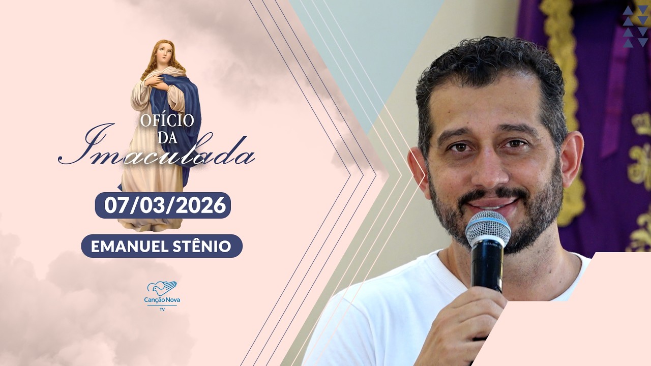Of&iacute;cio da Imaculada Concei&ccedil;&atilde;o - 07/03/2026
