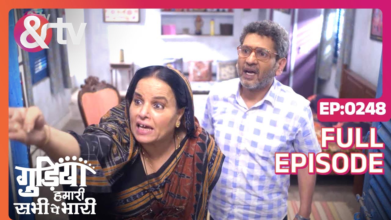 EP 248Gudiya humari sabhi pe bhari- Индийское телешоу хинди - и телевидение