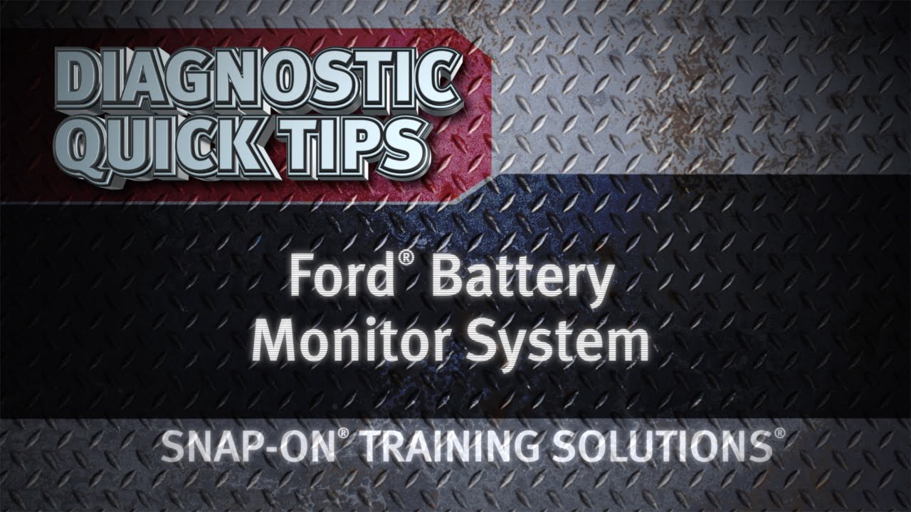 Ford&reg; Battery Monitor System- Diagnostic Quick Tips | Snap-on Training Solutions&reg;