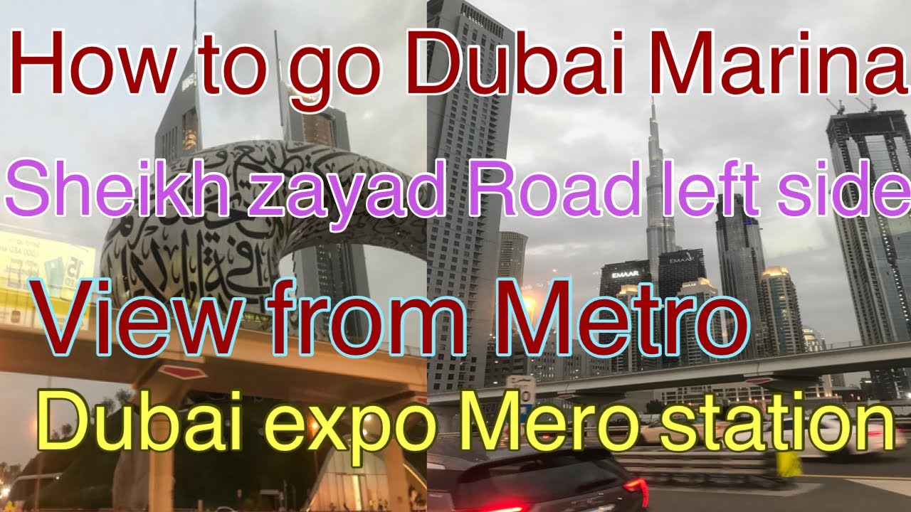 How to go Dubai Marina | Green/Red Line Dubai Expo Metro station | sheikh Zayed Road Left side view