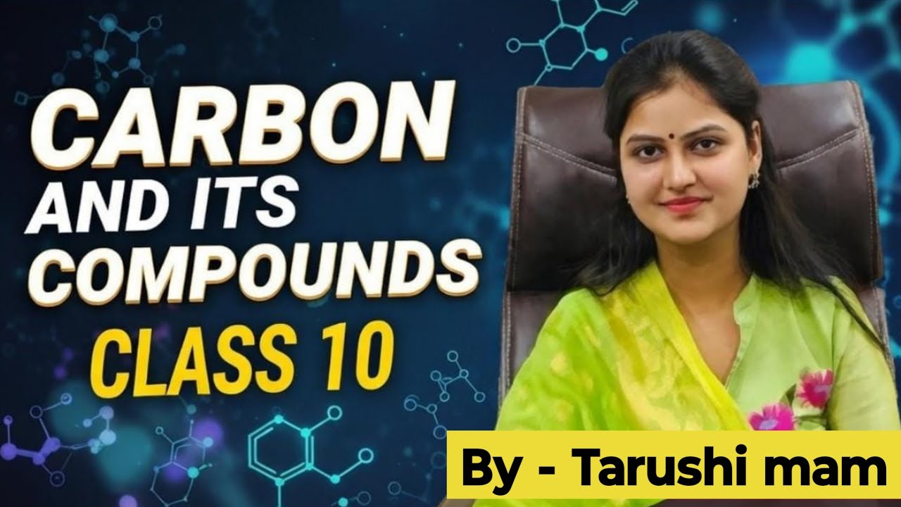 Carbon and Its Compounds in ONE SHOT Class 10 | Chemistry Full Chapter | NCERT Covered | Tarushi mam